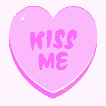 kiss me sweetheart heart kiss me candy sweetheart candy