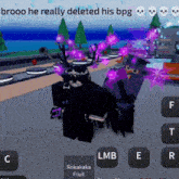a screenshot of a video game that says ' brooo he really deleted his bpg ' on it