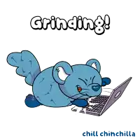 a cartoon of a mouse using a laptop with the words grinding chill chinchilla