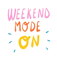 a sign that says weekend mode on in pink orange and yellow