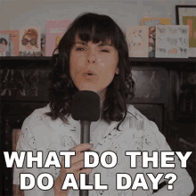 What Do They Do All Day Tara Mooknee GIF - What Do They Do All Day Tara Mooknee What Are They Up To All Day GIFs