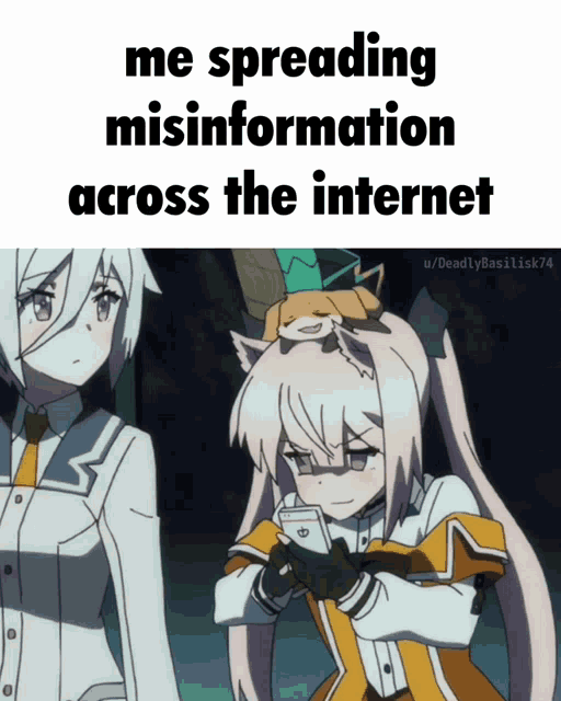 Anime Girl Mf's Trying To Spread Misinformation