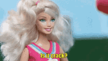 Mean Barbie GIF - Mean Barbie Is That What You Smoke GIFs