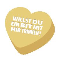 a heart shaped sticker that says willst du ein bit mit mir trinken