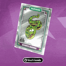 a veefriends card with a cartoon snake on it