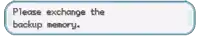a screenshot of a message that says " please exchange the backup memory "