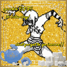a picture that says sparkle off it 's saturday on it