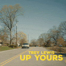 trey lewis up yours song title card song title