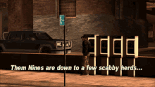 Gtagif Gta One Liners GIF - Gtagif Gta One Liners Them Nines Are Down To A Few Scabby Herds GIFs