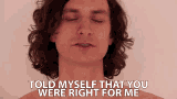 Told Myself That You Were Right For Me Wouter De Backer GIF - Told Myself That You Were Right For Me Wouter De Backer Gotye GIFs