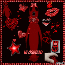 a picture that says hi oswald is surrounded by hearts