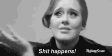 Shit Happens Adele GIF - Shit Happens Adele GIFs
