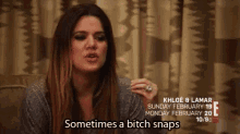 a woman says sometimes a bitch snaps while holding a cigarette