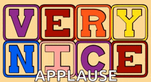 a sign that says very nice applause in colorful blocks
