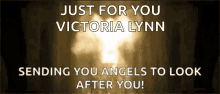 Just For You Victoria Lynn GIF - Just For You Victoria Lynn Sending You Angels To Look After You GIFs