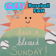 a cartoon sun with a face and baseballs says have a blessed sunday