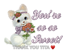 a white cat holding flowers with the words you 're so so sweet thank you tita