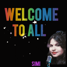 a colorful welcome to all sign with flowers and a woman behind a microphone