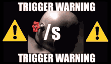 trigger warning