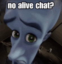 No Alive Chat Megamind GIF - No Alive Chat Megamind Meme GIFs
