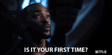Is It Your First Time Anthony Mackie GIF - Is It Your First Time Anthony Mackie Takeshi Kovacs GIFs