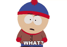 what stan marsh south park huh whatd you say