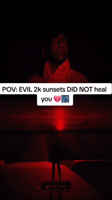 a screenshot of a video that says evil 2k sunsets did not heal you in the corner