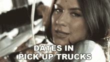 Dates In Pick Up Truck Kassi Ashton GIF - Dates In Pick Up Truck Kassi Ashton Dates In Pick Up Truck Song GIFs