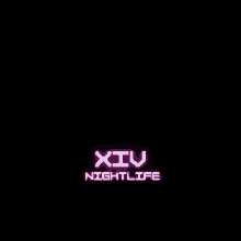 Xiv Nightlife GIF - Xiv Nightlife GIFs