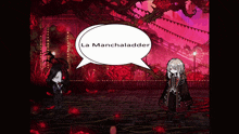 a speech bubble in a video game says la manchaladder