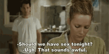 Knocked Up Should We Have Sex Tonight GIF - Knocked Up Should We Have Sex Tonight Ugh That Sounds Awful GIFs