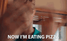 Now Im Eating Pizza I Was Hungry GIF - Now Im Eating Pizza I Was Hungry Im Eating GIFs