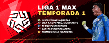 an ad for liga 1 max temporada 1 with a soccer player