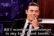 two front teeth all i want for christmas all i want for christmas is my two front teeth zac efron