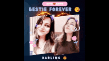 a poster that says bestie forever and darling on it