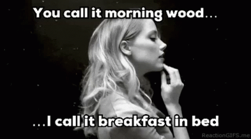 morning wood gif