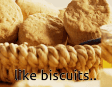 Like Biscuits Nice GIF - Like Biscuits Nice Nice Like Biscuits GIFs