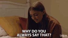 Why Do You Always Say That Annoyed GIF