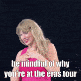 Taylor Swift Be Mindful GIF - Taylor Swift Be Mindful Serve GIFs