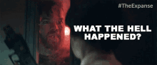 What The Hell Happened Amos Burton GIF - What The Hell Happened Amos Burton Wes Chatham GIFs