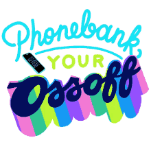 phonebank your ossoff phonebank text bank volunteer volunteer your ossoff