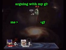a screenshot of a video game with the words arguing with my gf at the top