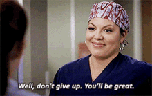 Greys Anatomy Callie Torres GIF - Greys Anatomy Callie Torres Well Dont Give Up GIFs