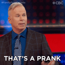 Thats A Prank Gerry Dee GIF - Thats A Prank Gerry Dee Family Feud Canada GIFs