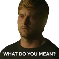 a man with a beard and a black shirt says what do you mean