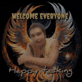 a picture of a man with wings says welcome everyone