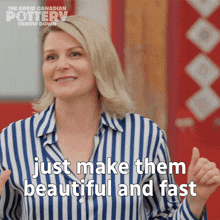 Just Make Them Beautiful And Fast Jennifer Robertson GIF - Just Make Them Beautiful And Fast Jennifer Robertson Great Canadian Pottery Throw Down GIFs