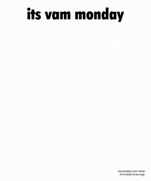 a cartoon character in a suit and tie is walking on a white background with the words `` its vam monday '' .