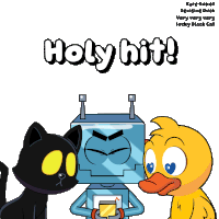 a cartoon of a cat a robot and a duck with the words holy hit below them