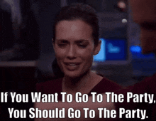 Chicago Med Natalie Manning GIF - Chicago Med Natalie Manning If You Want To Go To The Party GIFs